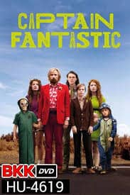 ดูหนังออนไลน์ Captain Fantastic ครอบครัวปราชญ์พันธุ์พิลึก