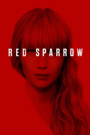 ดูหนังออนไลน์ Red Sparrow (2018):หญิงร้อนพิฆาต