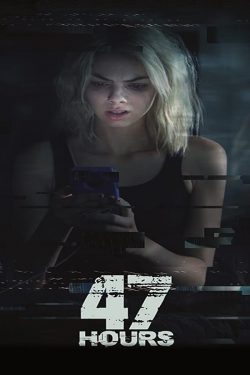 ดูหนังออนไลน์ 47 Hours (2019) HD พากย์ไทย