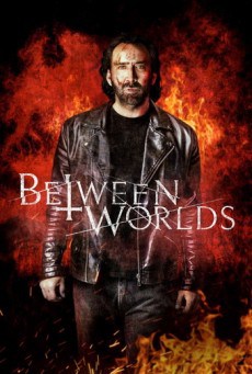 ดูหนังออนไลน์ BETWEEN WORLDS (2018) เบทวีนเวิร์ค