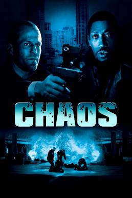 ดูหนังออนไลน์ฟรี Chaos 2005 หักแผนจระกรรมสะท้านโลก