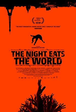 ดูหนังออนไลน์ฟรี THE NIGHT EATS THE WORLD (2018) วันซอมบี้เขมือบโลก