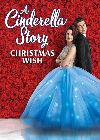 ดูหนังออนไลน์ฟรี Cinderella Story- Christmas Wish (2019) สาวน้อยซินเดอเรลล่า- คริสต์มาสปาฏิหาริย์