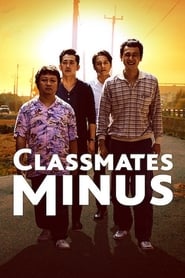 ดูหนังออนไลน์ Classmates Minus เพื่อนร่วมรุ่น