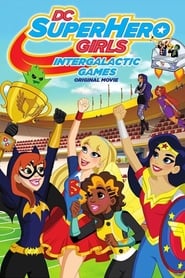 ดูหนังออนไลน์ฟรี DC Super Hero Girls Intergalactic Games (2017) แก๊งคืสาว ดีซีซูเปอร์ฮีโร่ ศึกกีฬาแห่งจักรวาล