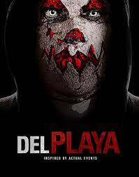 ดูหนังออนไลน์ฟรี Del Playa (2017) แค้นอํามหิต