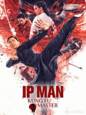 ดูหนังออนไลน์ Ip Man- Kung Fu Master ยิปมัน ปรมาจารย์กังฟูสะท้านโลก