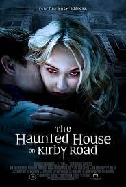 ดูหนังออนไลน์ The Haunted House on Kirby Road (2016) บ้านผีสิง บนถนนเคอร์บี้
