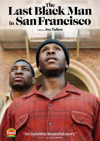 ดูหนังออนไลน์ฟรี The Last Black Man in San Francisco (2019) ชายผิวดำคนสุดท้ายในซานฟรานซิสโก