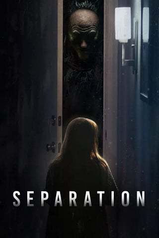 ดูหนังออนไลน์ Separation (2021)