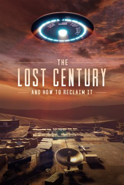 ดูหนังออนไลน์ The Lost Century: And How to Reclaim It (2023) เดอะ ลอสต์ เซ็นจูรี่ แอนด์ ฮาว ทู รีเคลม