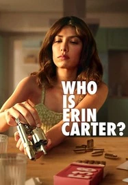 ดูหนังออนไลน์ฟรี Who Is Erin Carter เอริน คาร์เตอร์คือใคร (2023)